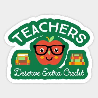 Teachers Deserve Extra Credit Sticker